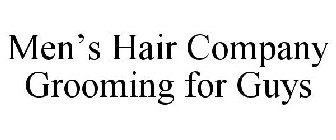 MEN'S HAIR COMPANY GROOMING FOR GUYS