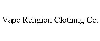 VAPE RELIGION CLOTHING CO.