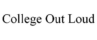 COLLEGE OUT LOUD