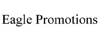 EAGLE PROMOTIONS