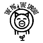 THE PIG & THE SPROUT
