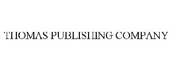 THOMAS PUBLISHING COMPANY