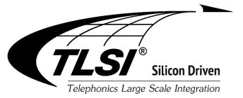 TLSI SILICON DRIVEN TELEPHONICS LARGE SCALE INTEGRATION
