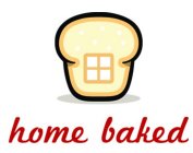 HOME BAKED