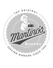 THE ORIGINAL MARTINO'S BAKERY SERVING BURBANK SINCE 1926