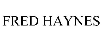 FRED HAYNES