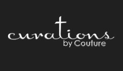 CURATIONS BY COUTURE