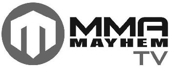 M MMA MAYHEM TV