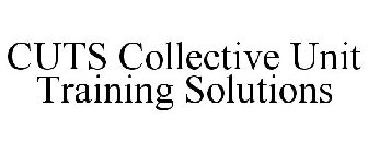 CUTS COLLECTIVE UNIT TRAINING SOLUTIONS