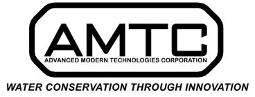 ADVANCED MODERN TECHNOLOGIES CORPORATION AND WATER CONSERVATION THROUGH INNOVATION