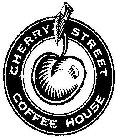CHERRY STREET COFFEE HOUSE