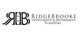RB RIDGEBROOKE INVESTMENT & RETIREMENT PLANNING