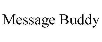 MESSAGE BUDDY