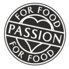 PASSION FOR FOOD