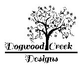 DOGWOOD CREEK DESIGNS