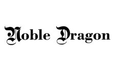 NOBLE DRAGON