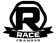 R RACE FRAMERS