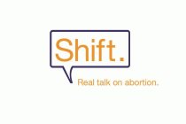 SHIFT. REAL TALK ON ABORTION.