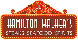 HW HAMILTON WALKER'S STEAKS SEAFOOD SPIRITS