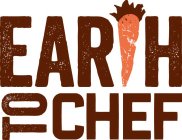 EARTH TO CHEF