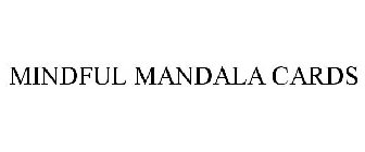 MINDFUL MANDALA CARDS