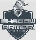 SHADOW ARMOR PHONE CASES