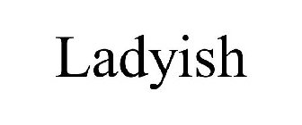 LADYISH