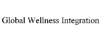 GLOBAL WELLNESS INTEGRATION