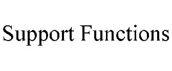 SUPPORT FUNCTIONS
