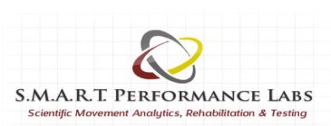 S.M.A.R.T. PERFORMANCE LABS SCIENTIFIC MOVEMENT ANALYTICS, REHABILITATION & TESTING