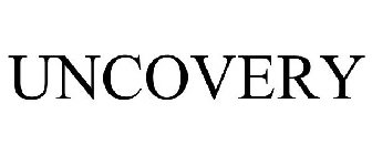 UNCOVERY