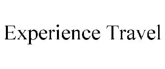 EXPERIENCE TRAVEL
