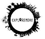 EXPLOREMORE