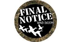 FINAL NOTICE WIND DECOYS