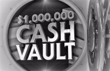 $1,000,000 CASH VAULT