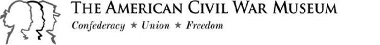 THE AMERICAN CIVIL WAR MUSEUM CONFEDERACY UNION FREEDOM