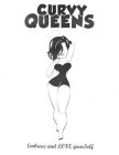 CURVY QUEENS EMBRACE AND LOVE YOURSELF