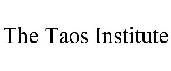 THE TAOS INSTITUTE