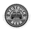 RED TRUCK BEER · COMPANY · ALL NATURAL HAND BUILT B.C. CRAFT HISTORIC BREWERY CREEK, VANCOUVER B.C.