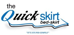 THE QUICKSKIRT BED-SKIRT