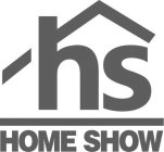 HS HOME SHOW