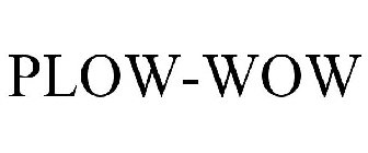 PLOW-WOW