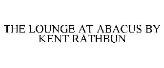 THE LOUNGE AT ABACUS BY KENT RATHBUN