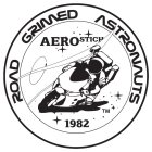 ROAD GRIMED ASTRONAUTS AEROSTICH 1982