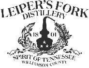 LEIPER'S FORK DISTILLERY 1801 SPIRIT OF TENNESSEE WILLIAMSON COUNTY