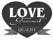 LOVE GOURMET QUALITY JOHN 3:16