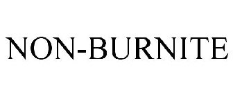 NON-BURNITE