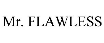 MR. FLAWLESS
