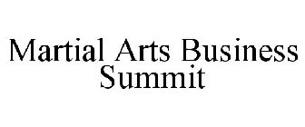 MARTIAL ARTS BUSINESS SUMMIT