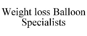 WEIGHT LOSS BALLOON SPECIALISTS